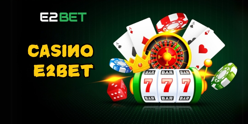 casino e2bet 1 1